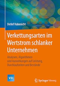 Télécharger le livre :  Verkettungsarten im Wertstrom schlanker Unternehmen