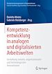 Télécharger le livre :  Kompetenzentwicklung in analogen und digitalisierten Arbeitswelten