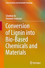 Télécharger le livre :  Conversion of Lignin into Bio-Based Chemicals and Materials
