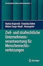 Télécharger le livre :  Zivil- und strafrechtliche Unternehmensverantwortung für Menschenrechtsverletzungen