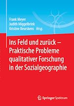 Download this eBook Ins Feld und zurück - Praktische Probleme qualitativer Forschung in der Sozialgeographie