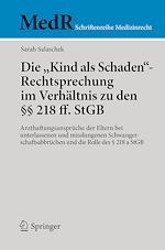 Télécharger le livre :  Die "Kind als Schaden"-Rechtsprechung im Verhältnis zu den §§ 218 ff. StGB