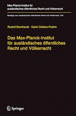 Télécharger le livre :  Das Max-Planck-Institut für ausländisches öffentliches Recht und Völkerrecht