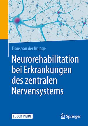 Download the eBook: Neurorehabilitation bei Erkrankungen des zentralen Nervensystems