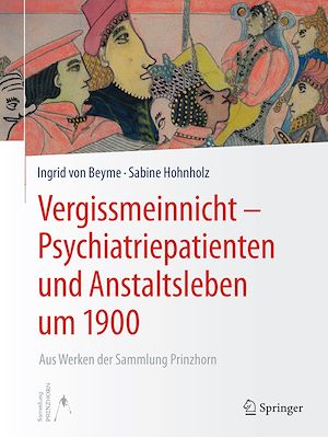 Téléchargez le livre :  Vergissmeinnicht - Psychiatriepatienten und Anstaltsleben um 1900