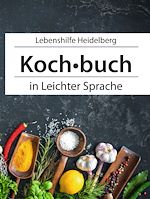 Télécharger le livre :  Einfach Kochen in leichter Sprache