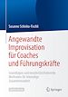 Télécharger le livre :  Angewandte Improvisation für Coaches und Führungskräfte
