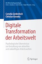Télécharger le livre :  Digitale Transformation der Arbeitswelt