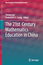 Télécharger le livre :  The 21st  Century Mathematics Education in China