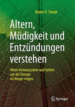 Téléchargez le livre :  Altern, Müdigkeit und Entzündungen verstehen