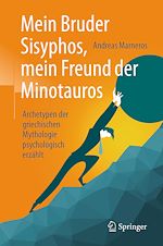 Download this eBook Mein Bruder Sisyphos, mein Freund der Minotauros