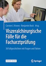 Télécharger le livre :  Viszeralchirurgische Fälle für die Facharztprüfung