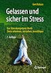 Télécharger le livre :  Gelassen und sicher im Stress