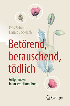 Download the eBook: Betörend, berauschend, tödlich - Giftpflanzen in unserer Umgebung
