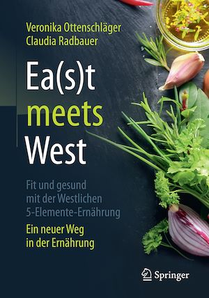 Téléchargez le livre :  Ea(s)t meets West - Fit und gesund mit der Westlichen 5-Elemente-Ernährung