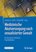 Télécharger le livre :  Medizinische Akutversorgung nach sexualisierter Gewalt