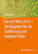 Download this eBook Die ISO 9001:2015 - Ein Ratgeber für die Einführung und tägliche Praxis