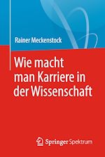 Download this eBook Wie macht man Karriere in der Wissenschaft