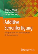 Download this eBook Additive Serienfertigung