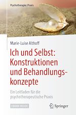 Télécharger le livre :  Ich und Selbst: Konstruktionen und Behandlungskonzepte