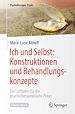 Télécharger le livre :  Ich und Selbst: Konstruktionen und Behandlungskonzepte
