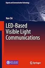 Télécharger le livre :  LED-Based Visible Light Communications