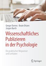 Télécharger le livre :  Wissenschaftliches Publizieren in der Psychologie