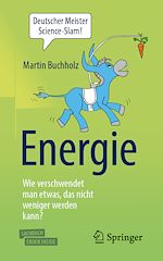 Télécharger le livre :  Energie – Wie verschwendet man etwas, das nicht weniger werden kann?