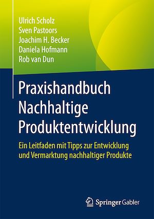 Téléchargez le livre :  Praxishandbuch Nachhaltige Produktentwicklung