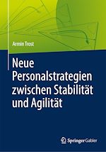 Télécharger le livre :  Neue Personalstrategien zwischen Stabilität und Agilität
