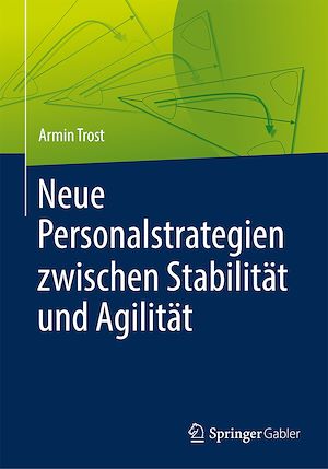 Téléchargez le livre :  Neue Personalstrategien zwischen Stabilität und Agilität