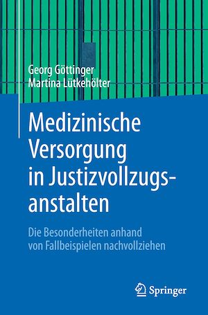 Download the eBook: Medizinische Versorgung in Justizvollzugsanstalten
