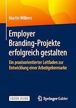 Télécharger le livre :  Employer Branding-Projekte erfolgreich gestalten