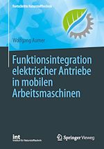 Download this eBook Funktionsintegration elektrischer Antriebe in mobilen Arbeitsmaschinen