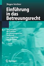 Télécharger le livre :  Einführung in das Betreuungsrecht