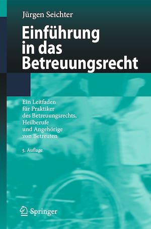 Téléchargez le livre :  Einführung in das Betreuungsrecht
