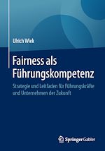 Télécharger le livre :  Fairness als Führungskompetenz