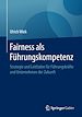 Télécharger le livre :  Fairness als Führungskompetenz