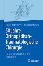 Télécharger le livre :  50 Jahre Orthopädisch-Traumatologische Chirurgie