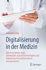 Télécharger le livre :  Digitalisierung in der Medizin