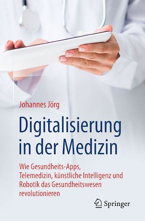 Téléchargez le livre :  Digitalisierung in der Medizin