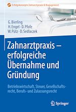 Télécharger le livre :  Zahnarztpraxis - erfolgreiche Übernahme und Gründung