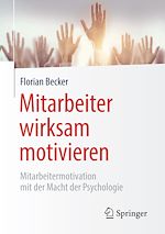 Télécharger le livre :  Mitarbeiter wirksam motivieren