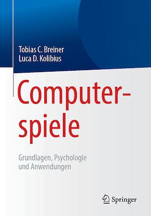 Téléchargez le livre :  Computerspiele: Grundlagen, Psychologie und Anwendungen