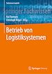 Télécharger le livre :  Betrieb von Logistiksystemen