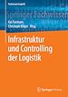 Télécharger le livre :  Infrastruktur und Controlling der Logistik