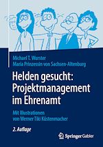 Télécharger le livre :  Helden gesucht: Projektmanagement im Ehrenamt