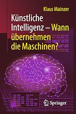 Télécharger le livre :  Künstliche Intelligenz – Wann übernehmen die Maschinen?