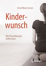 Télécharger le livre :  Kinderwunsch - Wie Physiotherapie helfen kann