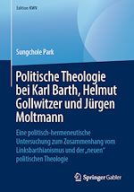 Télécharger le livre :  Politische Theologie bei Karl Barth, Helmut Gollwitzer und Jürgen Moltmann